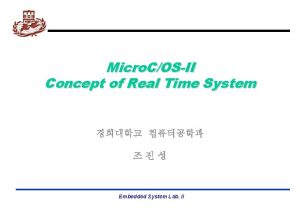 Micro COSII Concept of Real Time System Embedded