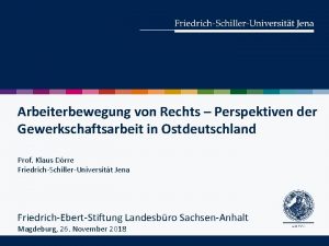 Arbeiterbewegung von Rechts Perspektiven der Gewerkschaftsarbeit in Ostdeutschland