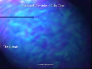 Coastland University Cults Class The Occult Pastor Brett