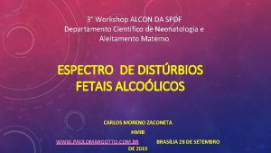 3 Workshop ALCON DA SPDF Departamento Cientfico de