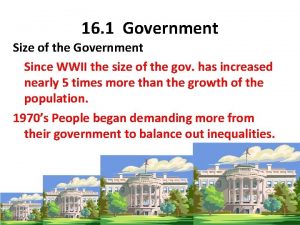 16 1 Government Size of the Government Since