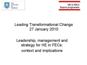 Leading Transformational Change 27 January 2010 Leadership management