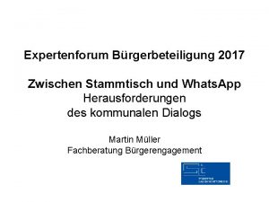 Expertenforum Brgerbeteiligung 2017 Zwischen Stammtisch und Whats App