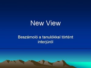 New View Beszmol a tanulkkal trtnt interjrl Statisztikai