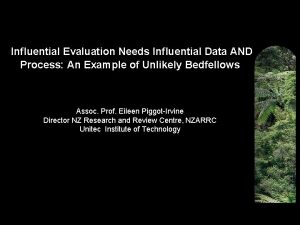 Influential Evaluation Needs Influential Data AND Process An