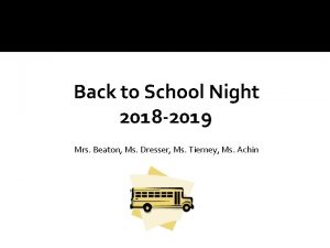 Back to School Night 2018 2019 Mrs Beaton