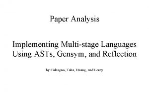 Paper Analysis Implementing Multistage Languages Using ASTs Gensym