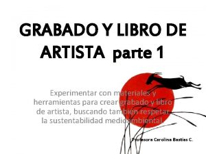 GRABADO Y LIBRO DE ARTISTA parte 1 Experimentar