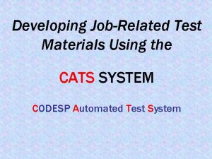 Developing JobRelated Test Materials Using the CATS SYSTEM