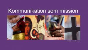 Kommunikation som mission Bild frn Stockholms stifts webbplats