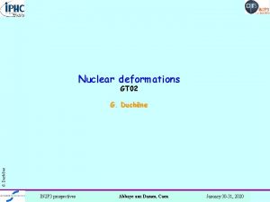 Nuclear deformations GT 02 G Duchne IN 2