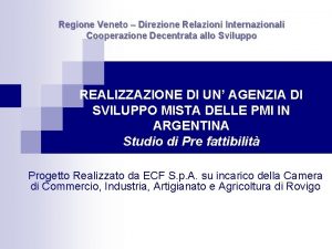 Regione Veneto Direzione Relazioni Internazionali Cooperazione Decentrata allo