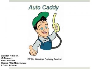 Auto Caddy Brandon Adkison JD Deloach DFWs Gasoline