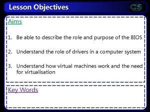 Lesson Objectives Aims 1 Be able to describe