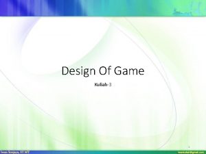 Design Of Game Kuliah3 1 Game Design Game