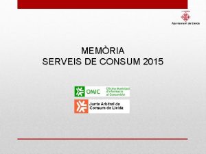 MEMRIA SERVEIS DE CONSUM 2015 Dades globals Hem