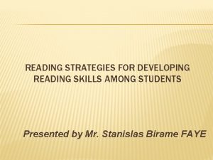 READING STRATEGIES FOR DEVELOPING READING SKILLS AMONG STUDENTS
