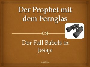 Der Prophet mit dem Fernglas Der Fall Babels