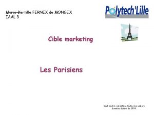 MarieBertille FERNEX de MONGEX IAAL 3 Cible marketing