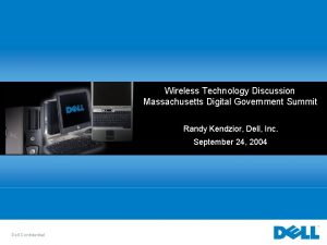 Wireless Technology Discussion Massachusetts Digital Government Summit Randy