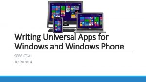 Writing Universal Apps for Windows and Windows Phone