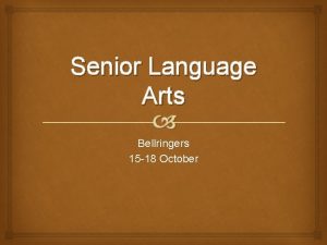 Senior Language Arts Bellringers 15 18 October The