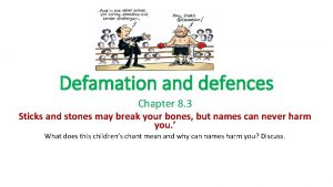 Defamation and defences Chapter 8 3 Sticks and