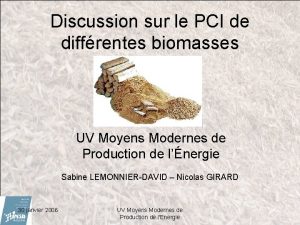 Discussion sur le PCI de diffrentes biomasses UV