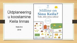 ldplaneering u koostamine Keila linnas Keila linn 2018