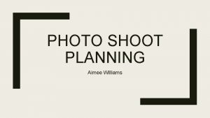 PHOTO SHOOT PLANNING Aimee Williams Mood Board Mood