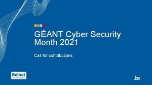 GANT Cyber Security Month 2021 Call for contributions