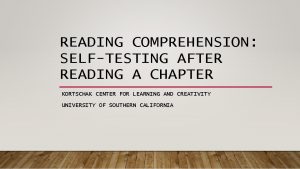 READING COMPREHENSION SELFTESTING AFTER READING A CHAPTER KORTSCHAK