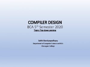 COMPILER DESIGN BCA 5 th Semester 2020 Topic