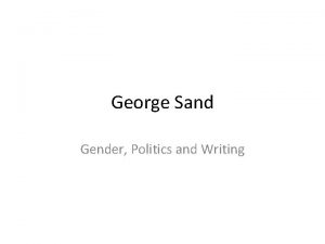 George Sand Gender Politics and Writing Gender Portrait