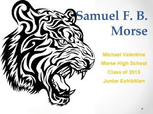 Samuel F B Morse Michael Valentine Morse High