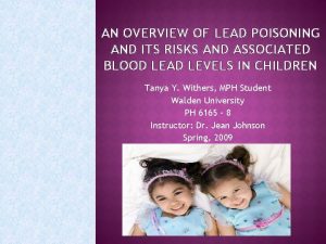 AN OVERVIEW OF LEAD POISONING AND ITS RISKS