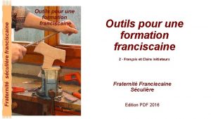 Outils pour une formation franciscaine 2 Franois et