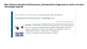 https eduscol education frstiressourcestechniquesuneimagepeutencacheruneautre technologiendeg 190 https eduscol