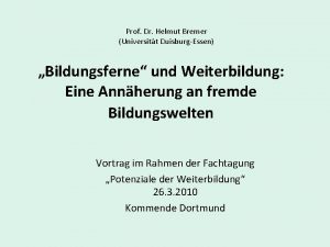 Prof Dr Helmut Bremer Universitt DuisburgEssen Bildungsferne und