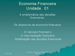 Economia Financeira Unidade 01 A problemtica das decises