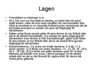 Lagen Framstllare av kataloger m m 49 Den