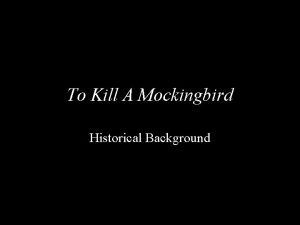 To Kill A Mockingbird Historical Background 1929 1939