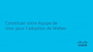 Constituer votre quipe de choc pour ladoption de