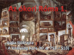 Az kori Rma 1 Itlia fldrajza A kirlysg