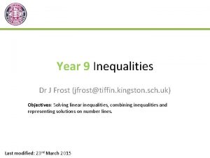 Year 9 Inequalities Dr J Frost jfrosttiffin kingston