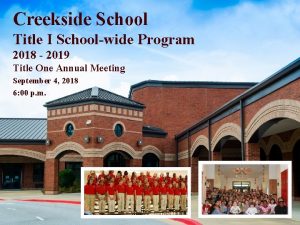 Creekside School Title I Schoolwide Program 2018 2019