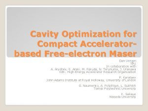 Cavity Optimization for Compact Acceleratorbased Freeelectron Maser Dan