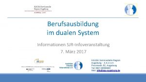 Berufsausbildung im dualen System Informationen SJRInfoveranstaltung 7 Mrz