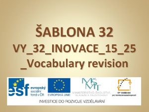 ABLONA 32 VY32INOVACE1525 Vocabulary revision ANOTACE Prezentace kter