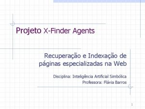 Projeto XFinder Agents Recuperao e Indexao de pginas